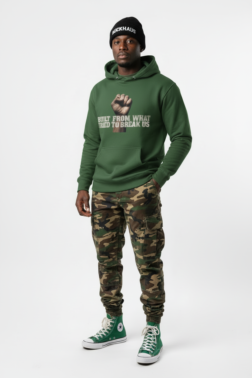 Built From What Tried to Break Us Unisex Hoodie