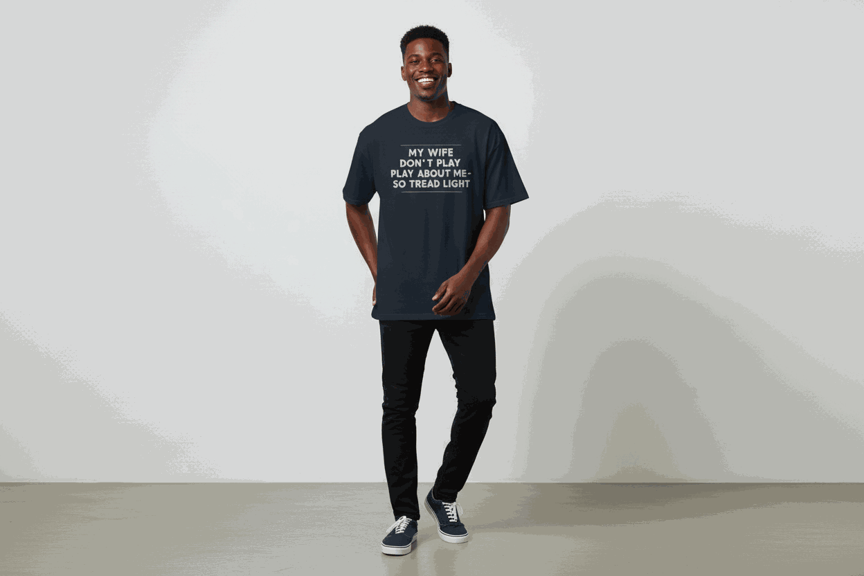 My Wife Don't Play About Me Tread Light Unisex classic tee