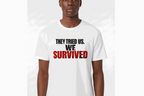 They Tried Us. We Survived Unisex classic tee