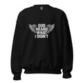 Black unisex sweatshirt with "GOD Heard What I Didn't" text and wing design, soft cotton-poly blend, classic fit.