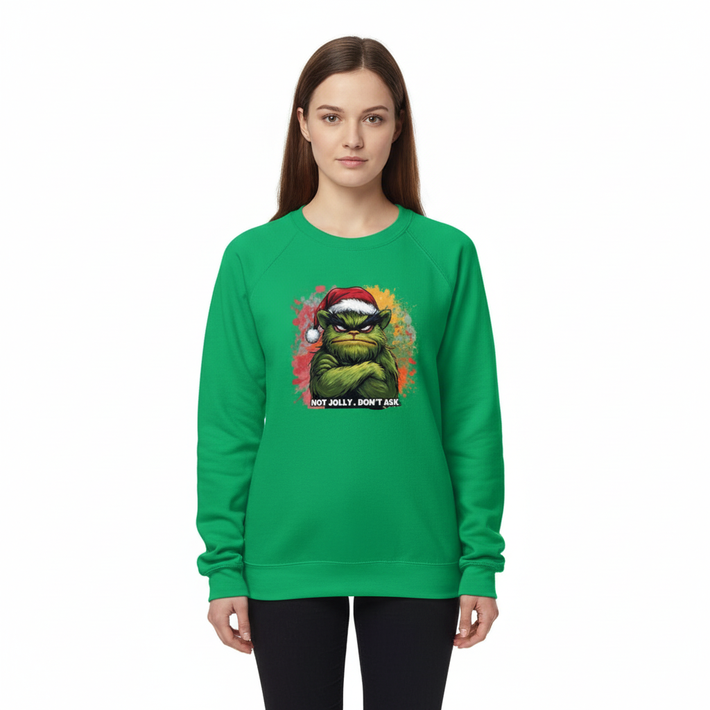 Not Jolly. Don't Ask Unisex Sweatshirt