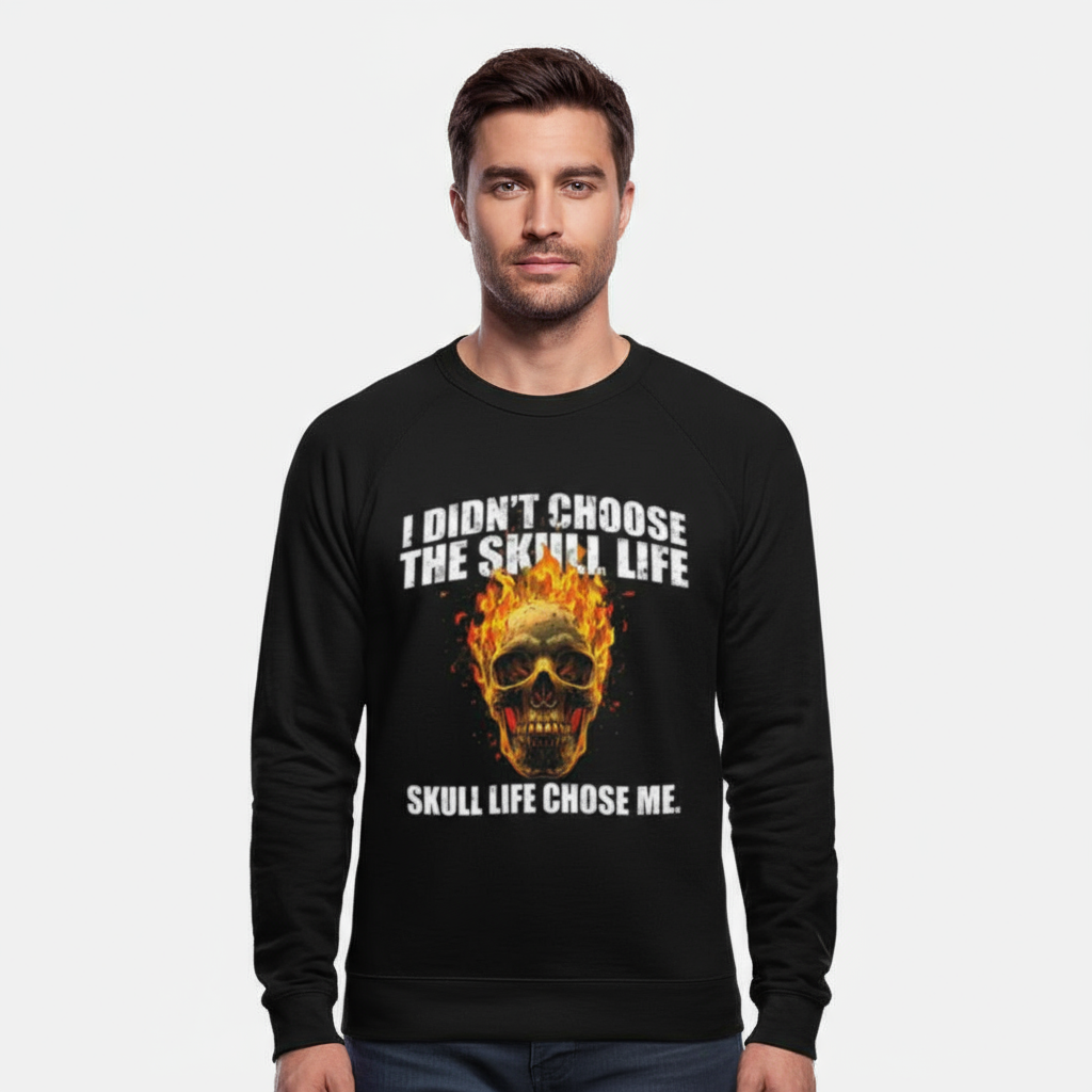 I Didn't Choose The Skull Life Premium Sweatshirt